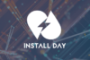 Install Day